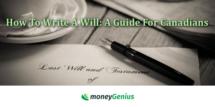 How To Write A Will: A Guide For Canadians
