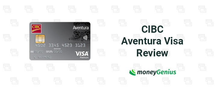 CIBC Aventura Visa Review: Earn Travel Rewards For No Fee, But What