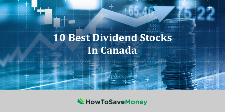 Best Dividend Stocks in Canada