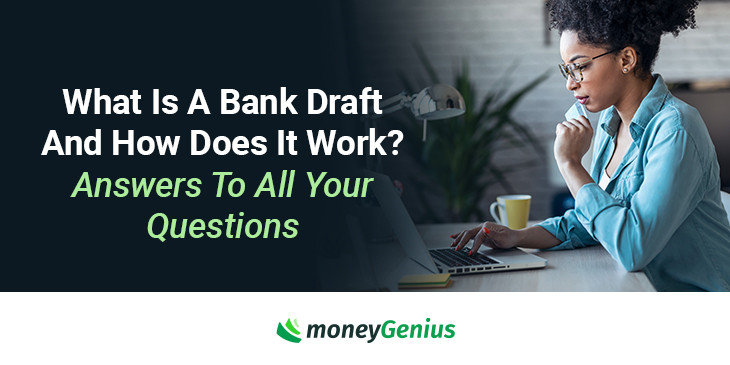 what-is-a-bank-draft-and-how-does-it-work-moneygenius