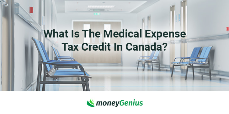What Is The Medical Expense Tax Credit In Canada?