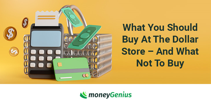 What You Should Buy At The Dollar Store – And What Not To Buy