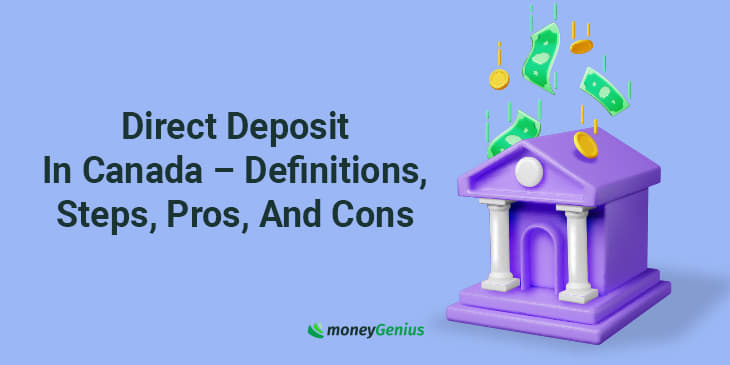 direct-deposit-in-canada-definitions-steps-pros-and-cons-moneygenius