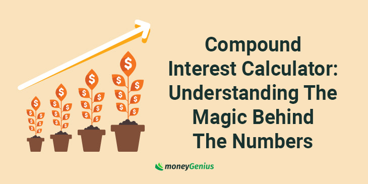 Compound Interest Calculator: Understanding The Magic Behind The Numbers