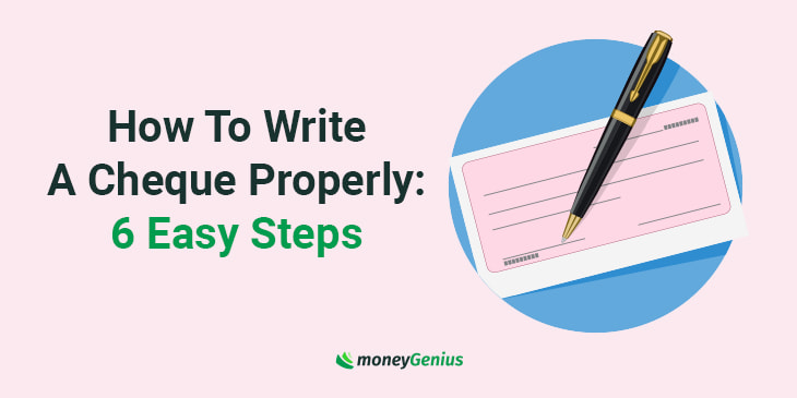 How To Write A Cheque Properly: 6 Easy Steps | moneyGenius