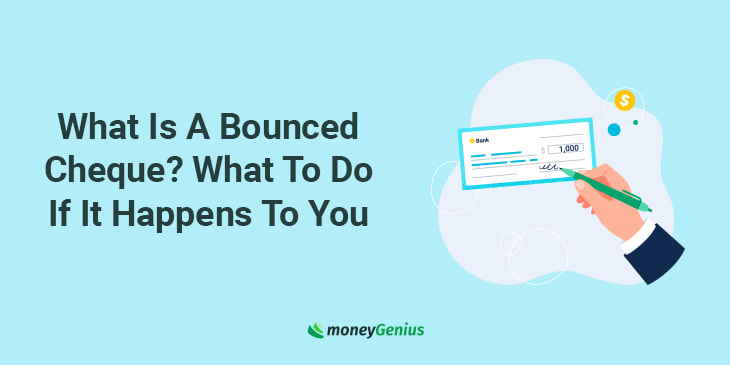 What Is A Bounced Cheque? What To Do If It Happens To You | moneyGenius