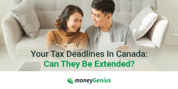 Your 2025 Tax Deadlines In Canada: Can They Be Extended?