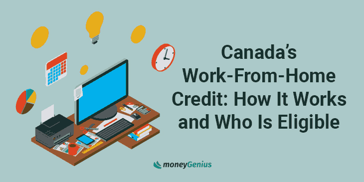 Canada’s Work From Home Credit: How It Works and Who Is Eligible