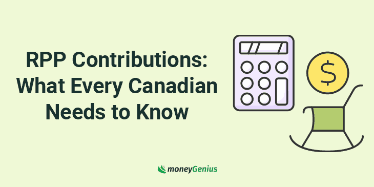 RPP Contributions: What Every Canadian Needs to Know