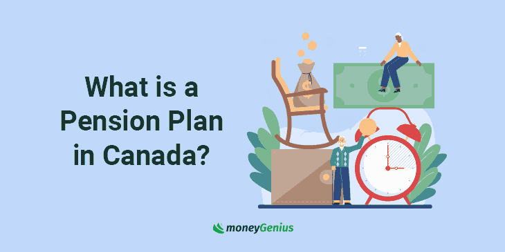 What is a Pension Plan in Canada?