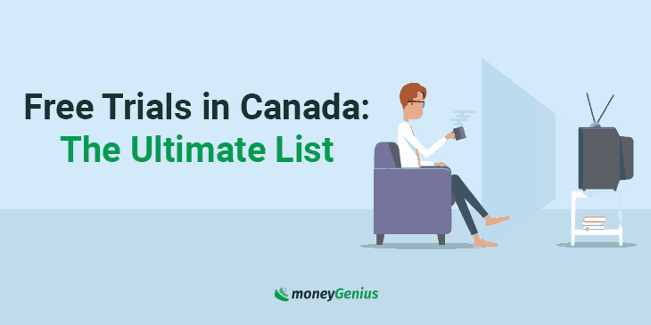 31 Free Trials in Canada: The Ultimate List