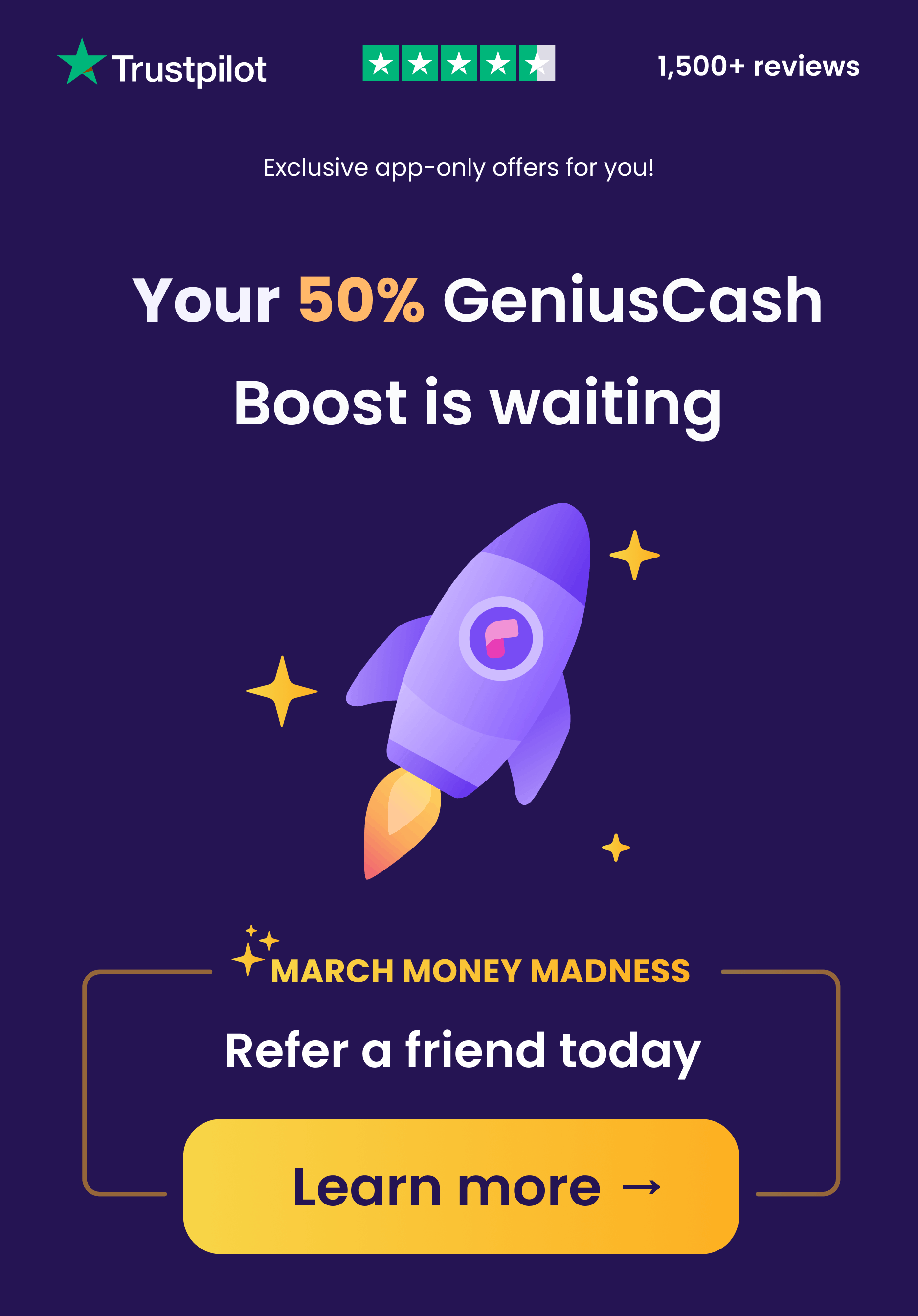 Your 50% GeniusCash Boost is waiting