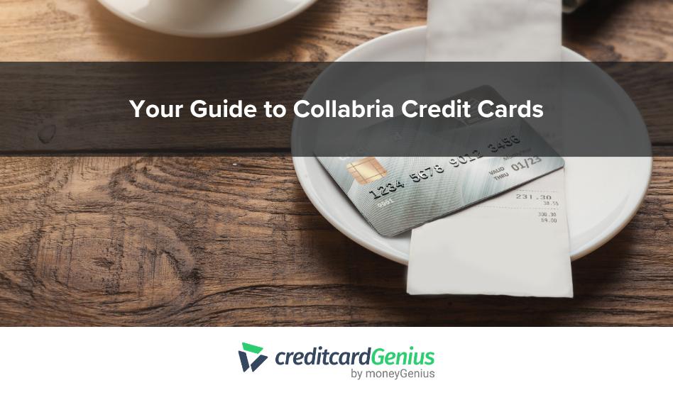 Your Guide To Collabria Credit Cards